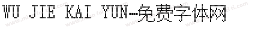WU JIE KAI YUN字体转换